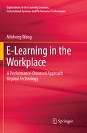 E-Learning in the Workplace de Minhong Wang