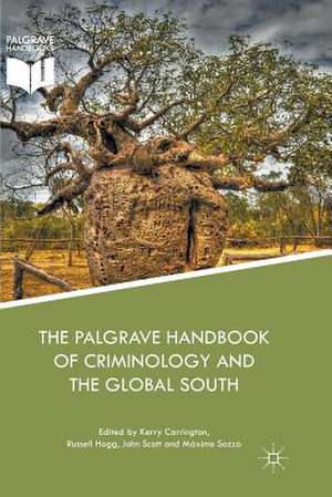 The Palgrave Handbook of Criminology and the Global South de Kerry Carrington