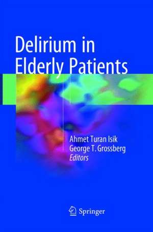 Delirium in Elderly Patients de Ahmet Turan Isik