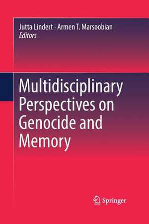 Multidisciplinary Perspectives on Genocide and Memory de Jutta Lindert