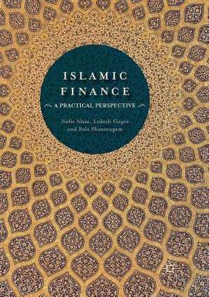 Islamic Finance: A Practical Perspective de Nafis Alam