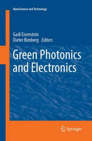 Green Photonics and Electronics de Gadi Eisenstein
