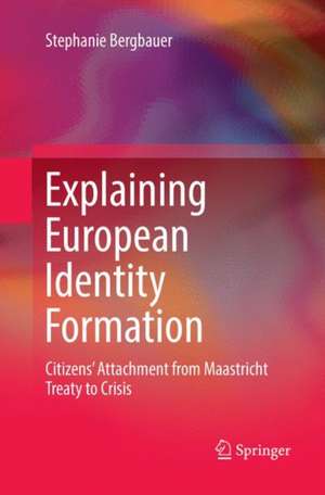 Explaining European Identity Formation de Stephanie Bergbauer