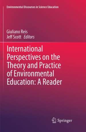 International Perspectives on the Theory and Practice of Environmental Education: A Reader de Giuliano Reis