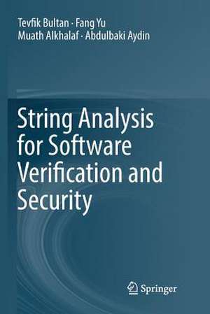 String Analysis for Software Verification and Security de Tevfik Bultan