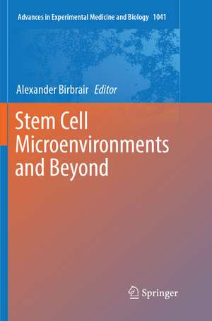 Stem Cell Microenvironments and Beyond de Alexander Birbrair