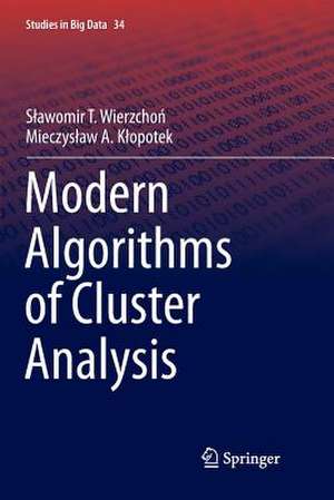 Modern Algorithms of Cluster Analysis de Slawomir Wierzchoń