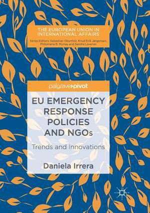 EU Emergency Response Policies and NGOs: Trends and Innovations de Daniela Irrera