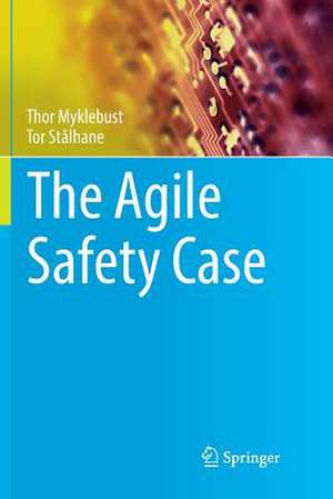 The Agile Safety Case de Thor Myklebust