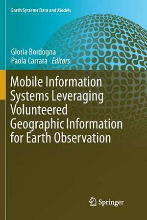 Mobile Information Systems Leveraging Volunteered Geographic Information for Earth Observation de Gloria Bordogna