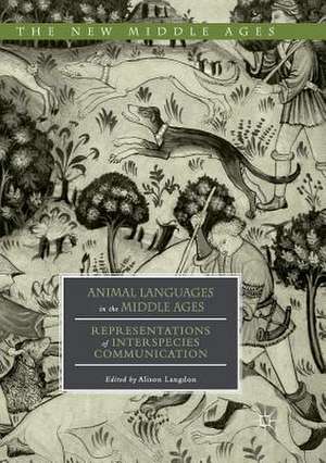 Animal Languages in the Middle Ages: Representations of Interspecies Communication de Alison Langdon