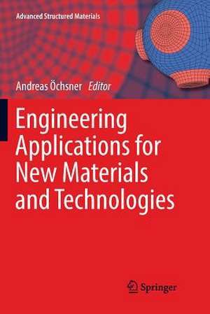 Engineering Applications for New Materials and Technologies de Andreas Öchsner