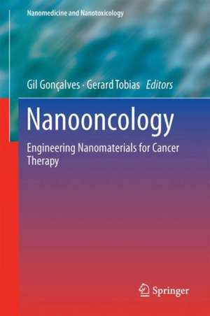 Nanooncology: Engineering nanomaterials for cancer therapy and diagnosis de Gil Gonçalves