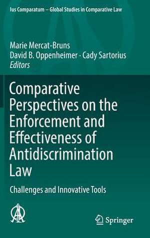 Comparative Perspectives on the Enforcement and Effectiveness of Antidiscrimination Law: Challenges and Innovative Tools de Marie Mercat-Bruns