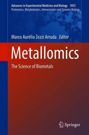 Metallomics: The Science of Biometals de Marco Aurélio Zezzi Arruda