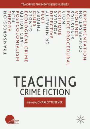 Teaching Crime Fiction de Charlotte Beyer