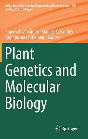 Plant Genetics and Molecular Biology de Rajeev K. Varshney