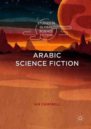 Arabic Science Fiction de Ian Campbell