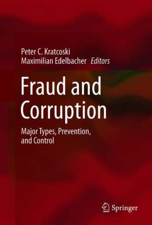 Fraud and Corruption: Major Types, Prevention, and Control de Peter C. Kratcoski