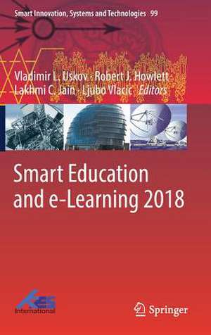 Smart Education and e-Learning 2018 de Vladimir L. Uskov