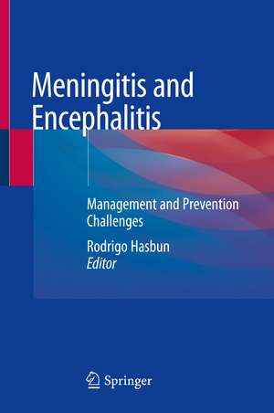 Meningitis and Encephalitis: Management and Prevention Challenges de Rodrigo Hasbun