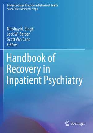 Handbook of Recovery in Inpatient Psychiatry de Nirbhay N. Singh