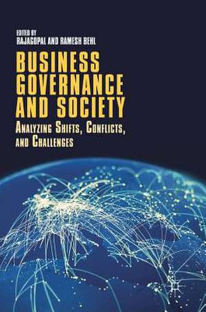 Business Governance and Society: Analyzing Shifts, Conflicts, and Challenges de Rajagopal