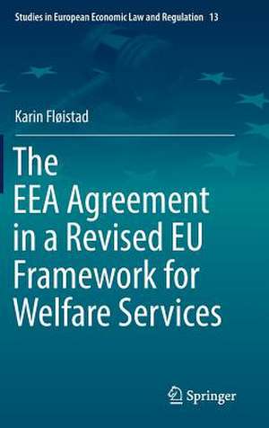 The EEA Agreement in a Revised EU Framework for Welfare Services de Karin Fløistad