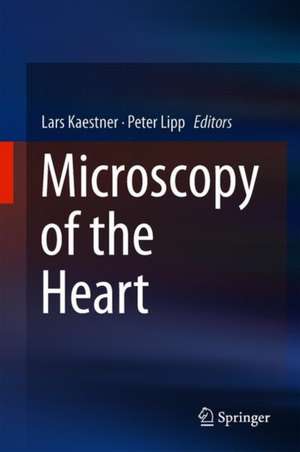 Microscopy of the Heart de Lars Kaestner