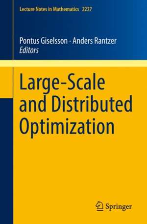 Large-Scale and Distributed Optimization de Pontus Giselsson