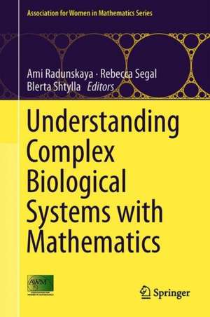 Understanding Complex Biological Systems with Mathematics de Ami Radunskaya