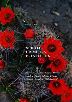 Sexual Crime and Prevention de Rebecca Lievesley