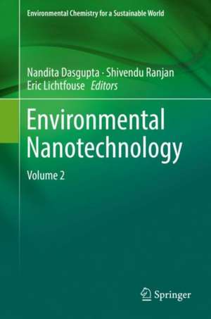 Environmental Nanotechnology: Volume 2 de Nandita Dasgupta