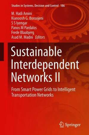 Sustainable Interdependent Networks II: From Smart Power Grids to Intelligent Transportation Networks de M. Hadi Amini