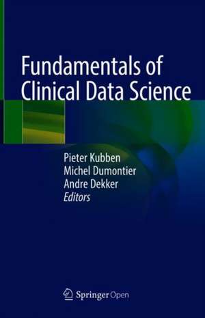 Fundamentals of Clinical Data Science de Pieter Kubben