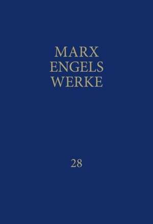 MEW / Marx-Engels-Werke Band 28 de Karl Marx