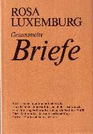 Gesammelte Briefe, Bd. 5 de Rosa Luxemburg