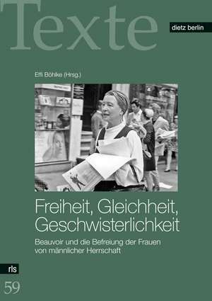 Freiheit, Gleichheit, Geschwisterlichkeit de Effi Böhlke