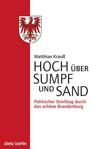 Hoch über Sumpf und Sand de Matthias Krauß