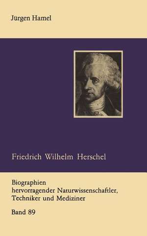 Friedrich Wilhelm Herschel de Jürgen Hamel