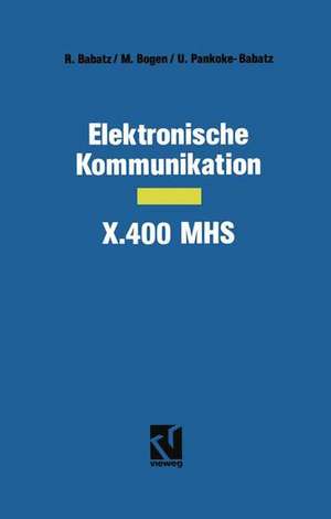 Elektronische Kommunikation — X.400 MHS de Robert Babatz