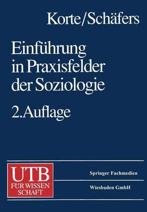 Einführung in Praxisfelder der Soziologie de Hermann Korte