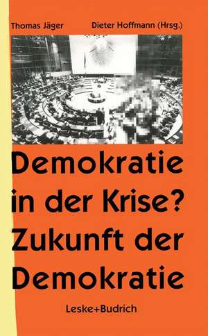 Demokratie in der Krise ? Zukunft der Demokratie de Thomas Jäger