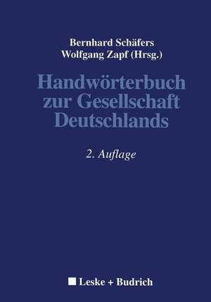 Handwörterbuch zur Gesellschaft Deutschlands de Bernhard Schäfers