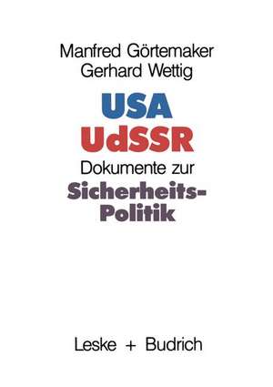 USA — UdSSR: Dokumente zur Sicherheitspolitik de Manfred Görtemaker