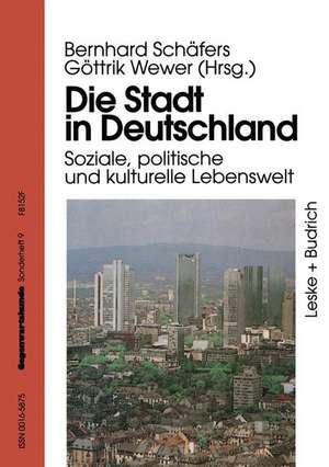 Die Stadt in Deutschland: Aktuelle Entwicklung und Probleme de Bernhard Schäfers