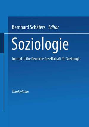 Soziologie: Journal of the Deutsche Gesellschaft für Soziologie de Bernhard Schäfers