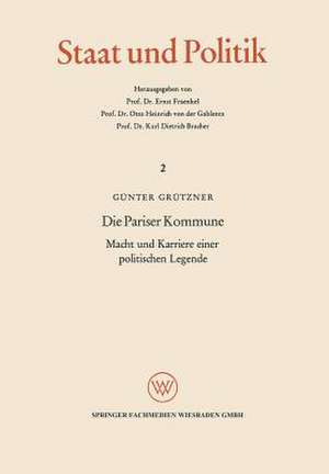 Die Pariser Kommune: Macht und Karriere einer politischen Legende, Die Auswirkungen auf das politische Denken in Deutschland de Günter Grützner