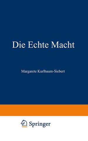 Die Echte Macht de Margarete Siebert