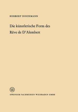 Die künstlerische Form des Rêve de D’Alembert de Herbert Dieckmann